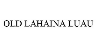old lahaina luau