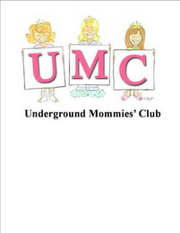 umc underground mommies' club