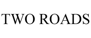 two roads