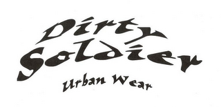 dirty soldier urban wear