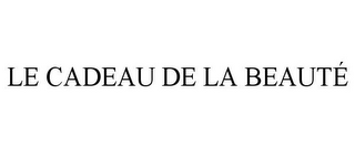 le cadeau de la beaute