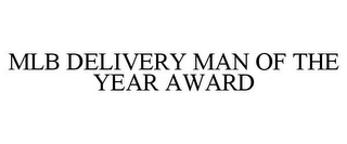 mlb delivery man of the year award