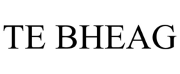 te bheag