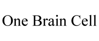 one brain cell