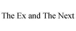 the ex and the next