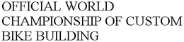 official world championship of custom bike building