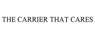 the carrier that cares