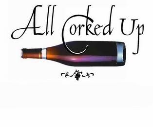 all corked up
