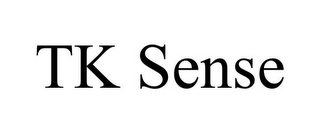 tk sense