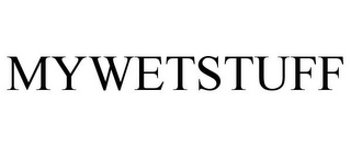 mywetstuff