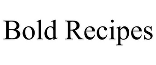bold recipes