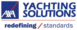 axa yachting solutions redefining / standards