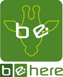be be here