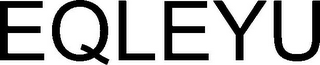 eqleyu