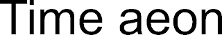 time aeon