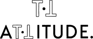t·t at·titude.