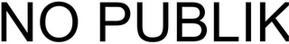 no publik