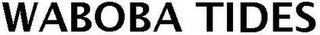 waboba tides