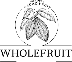 100% pure cacao fruit wholefruit