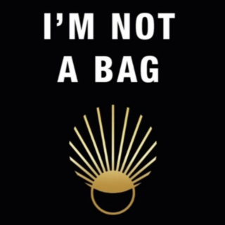 i'm not a bag