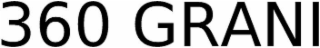 360 grani
