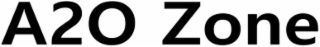 a2o zone