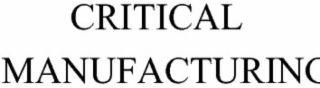 critical manufacturing