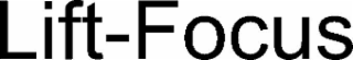 lift-focus