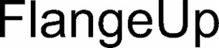flangeup