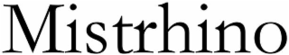 mistrhino