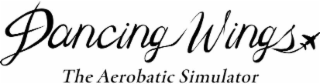 dancing wings the aerobatic simulator
