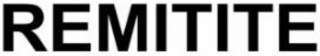 remitite