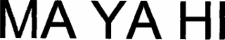 ma ya hi