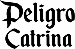 peligro catrina