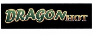 dragon hot