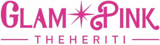 glam pink theheriti