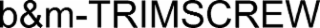 b&m-trimscrew