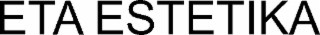 eta estetika