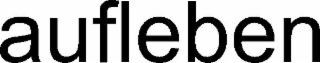 aufleben