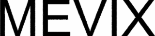 mevix