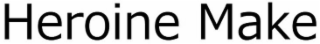 heroine make