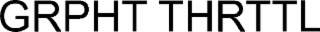 grpht thrttl