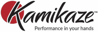 kamikaze performance in your hands