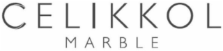 celikkol marble