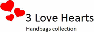 3 love hearts handbags collection