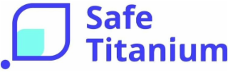 safe titanium