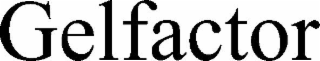 gelfactor