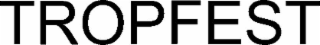tropfest