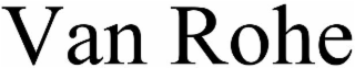 van rohe
