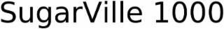 sugarville 1000